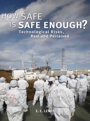 cover image of How Safe is Safe Enough?: Technological Risks, Real and Perceived